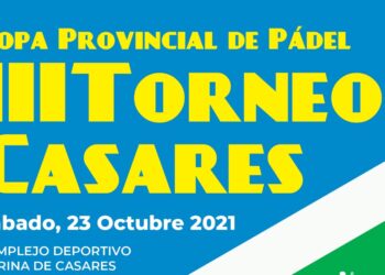 Casares celebra el próximo 23 de octubre el III Torneo Casares de Pádel