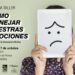 Taller «Cómo manejar nuestras emociones» esta tarde en Casares