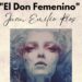 Juan Emilio Ríos presenta ‘El Don Femenino’ en la Casa de las Tejerinas 