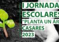 Casares acoge las I Jornadas Escolares «Planta un árbol»