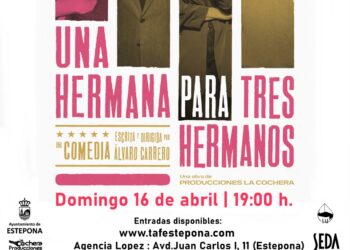 La comedia ‘Una hermana para tres hermanos’ llega al Auditorio Felipe VI