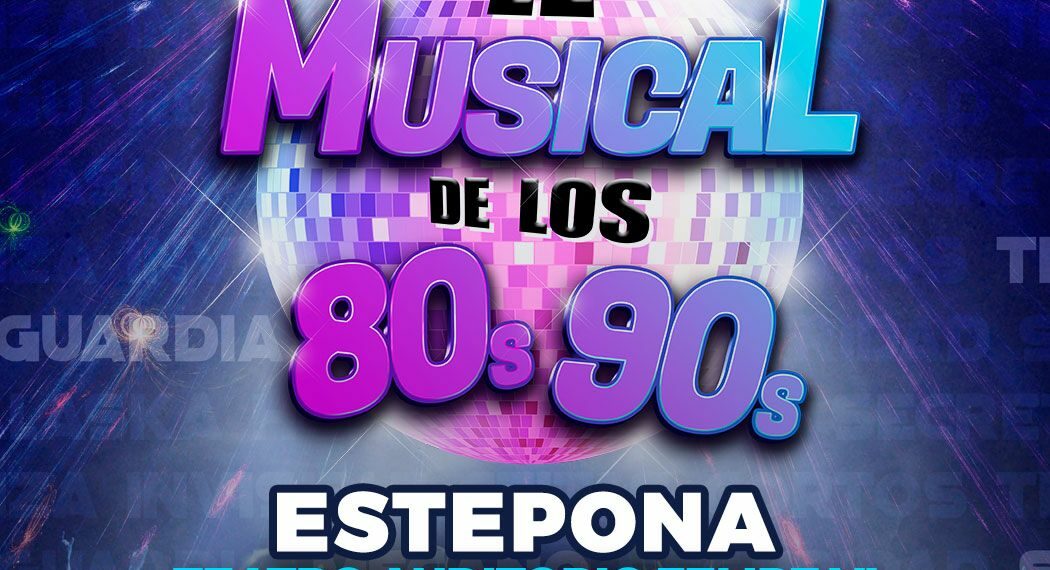 El Auditorio Felipe VI acogerá “El musical de los 80’s a los 90’s” para todos los públicos