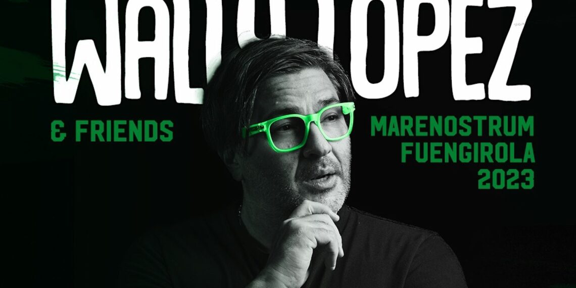 Wally López será el dj residente oficial de Marenostrum Fuengirola 2023