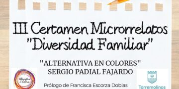 Convocado el III Certamen de Microrrelatos ‘Diversidad Familiar’  cuyas obras ganadoras se publicarán en un libro