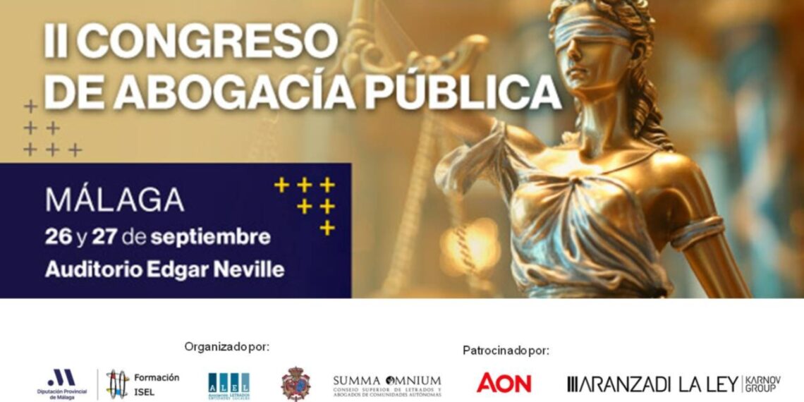 Málaga acoge el II Congreso de la Abogacía Pública para letrados, habilitados nacionales y técnicos