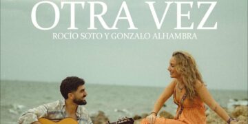 Rocío Soto presenta su nuevo single ‘Otra Vez’ en colaboración con Gonzalo Alhambra