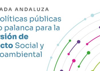 La Diputación y el Ayuntamiento celebran una jornada pionera para el diálogo sobre políticas públicas como palanca de la inversión responsable en Andalucía