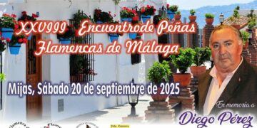 Mijas acoge el XXVIII Encuentro de Peñas Flamencas de Málaga con homenaje a Diego Pérez