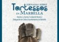 El Hospital Real de la Misericordia albergará mañana miércoles el inicio de unas Jornadas sobre Tartessos en Marbella