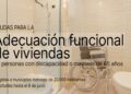 La Diputación abre el plazo de la convocatoria de ayudas para adecuación de viviendas, dotada con 300.000 euros