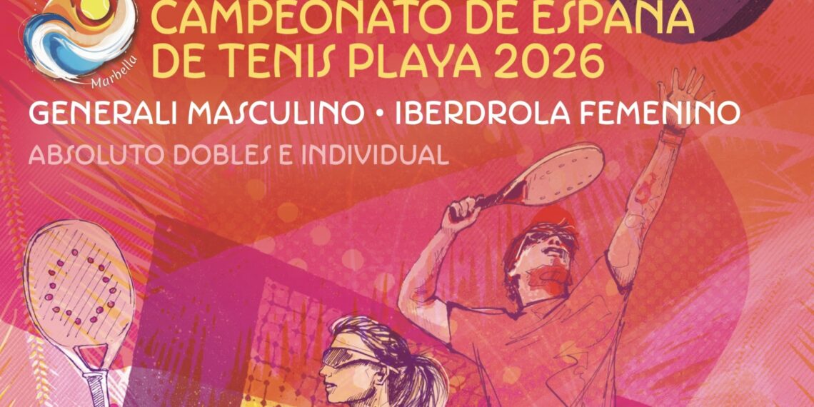 Marbella acogerá el XXIV Campeonato de España de Tenis Playa con la presencia de los Campeones del Mundo