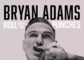 Bryan Adams confirma fecha en Fuengirola con su gira Roll With The Punches